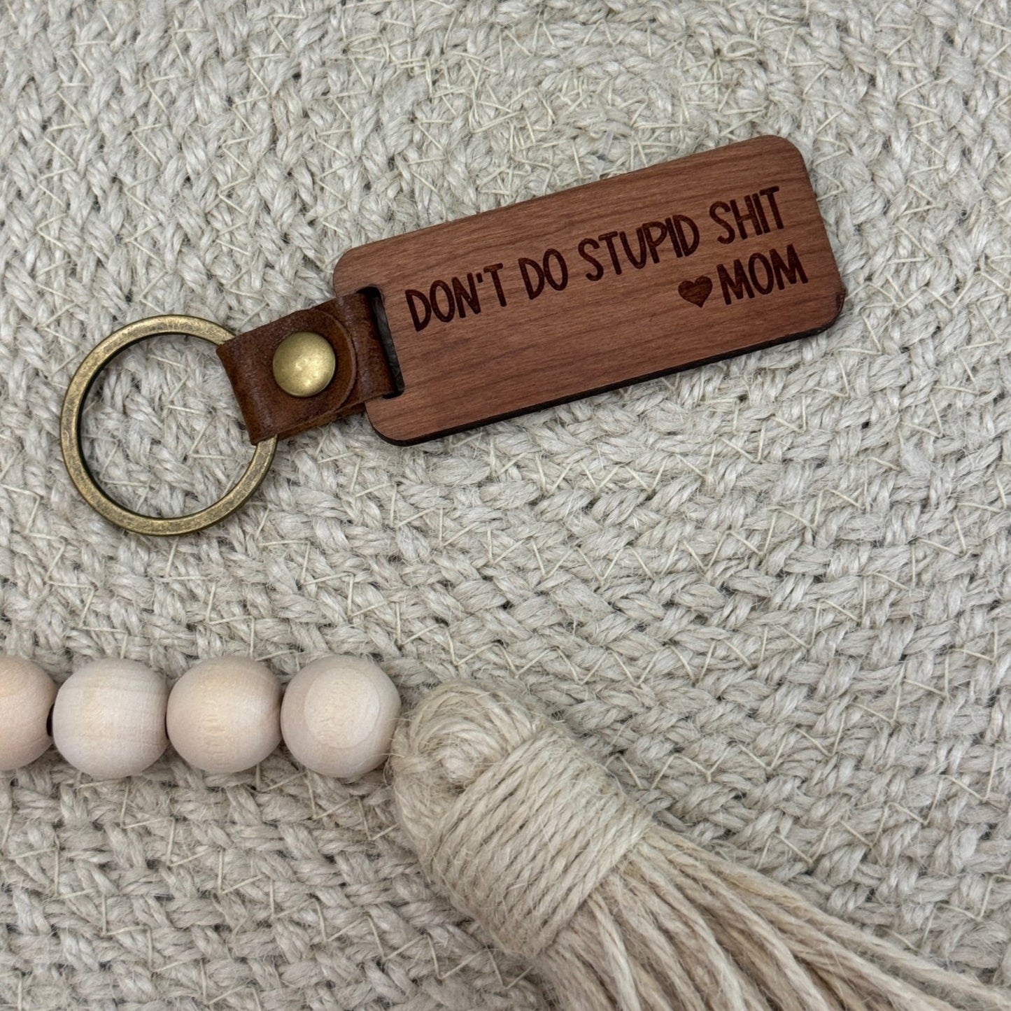 Don't Do Stupid Shit Wooden Keychain